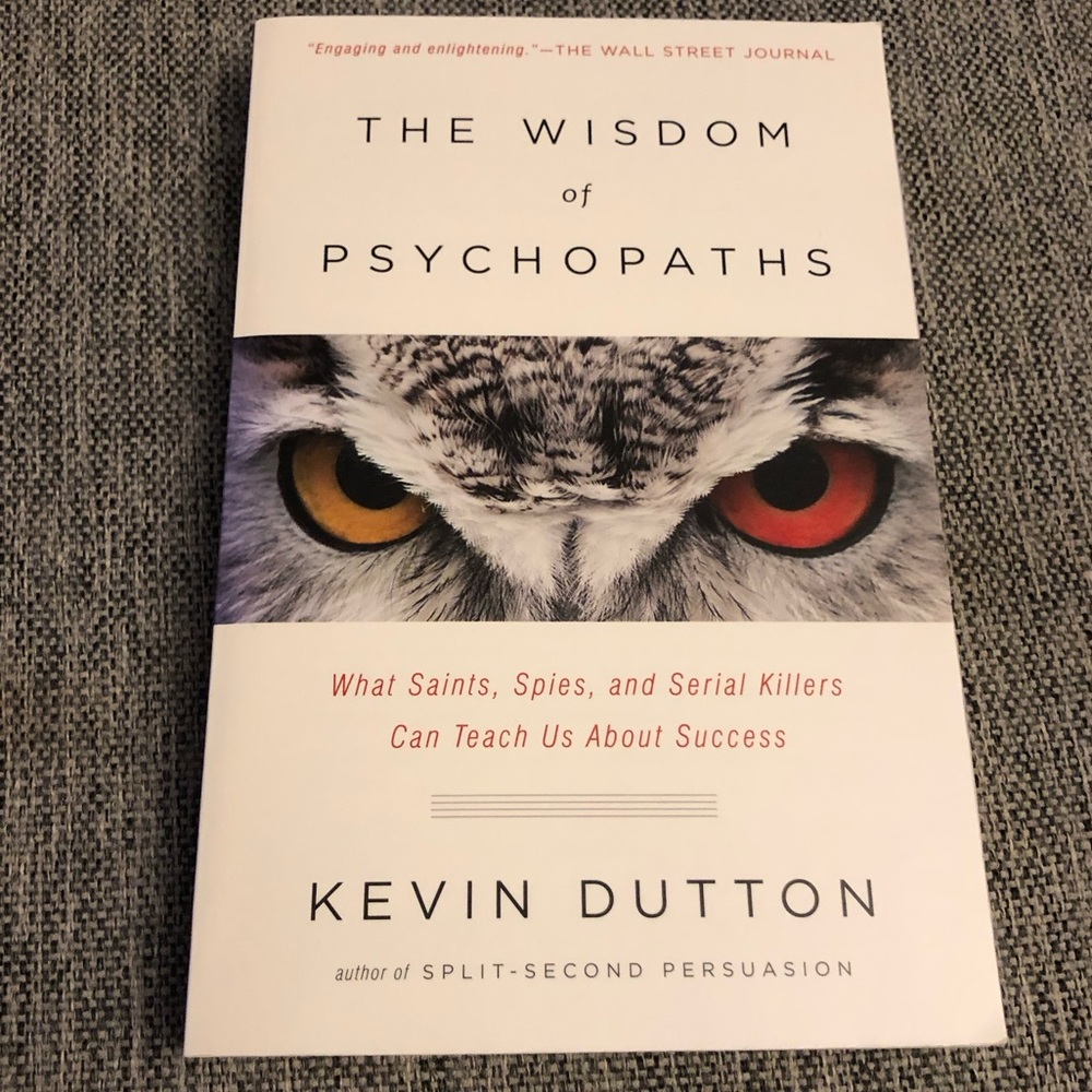 The Wisdom of Psychopaths
